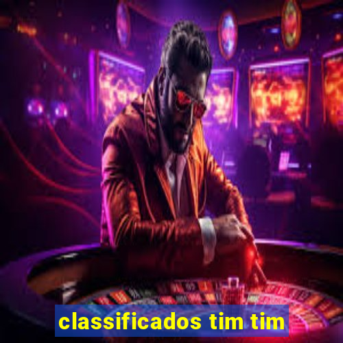 classificados tim tim